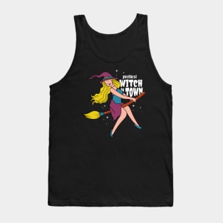 Prettiest Witch In Town Tank Top